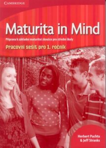 Maturita in Mind 1 pracovní sešit pro 1. ročník - Puchta H.