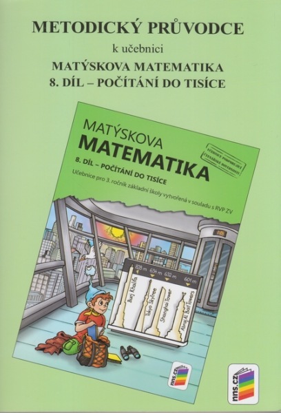 Matýskova matematika pro 3. ročník 8. díl - Metodický průvodce - Novák F.