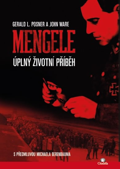 Mengele - Úplný životní příběh - Posner Gerald L.