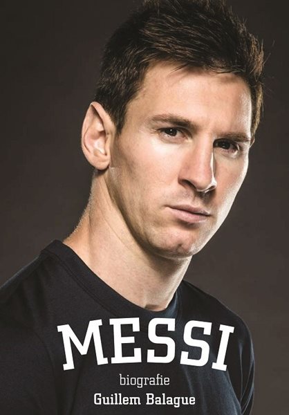 Messi: biografie - Guillem Balague - 15x20 cm