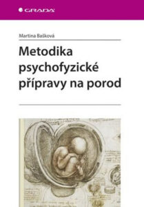 Metodika psychofyzické přípravy na porod - Bašková Martina - 14x21 cm