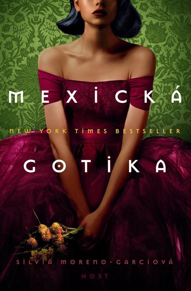 Mexická gotika - Moreno-Garcia Silvia