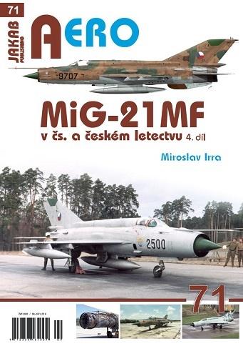 MiG-21MF v čs. a českém letectvu 4.díl - Irra Miroslav