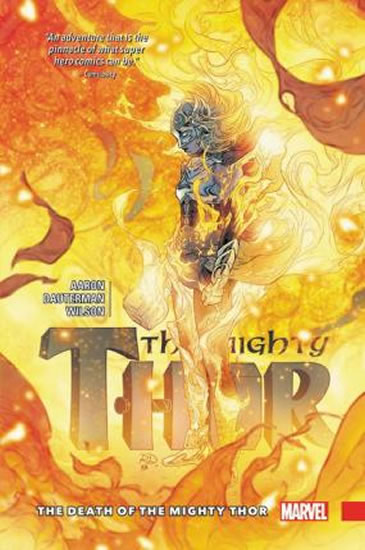 Mighty Thor Vol. 5: The Death Of The Mighty Thor - Aaron Jason