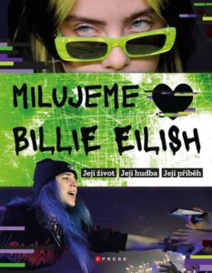 Milujeme Billie Eilish! - kolektiv - 19x25 cm