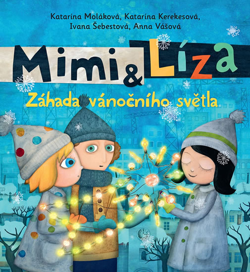 Mimi a Líza 3 - Záhada vánočního světla - Kerekesová Katarína