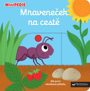 MiniPEDIE Mraveneček na cestě - Choux Nathalie