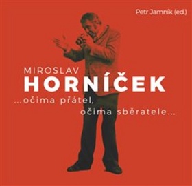 Miroslav Horníček - Petr Jamník - 25x21 cm