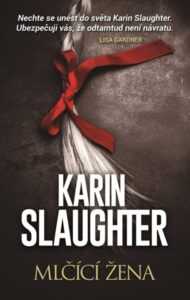 Mlčící žena - Slaughter Karin