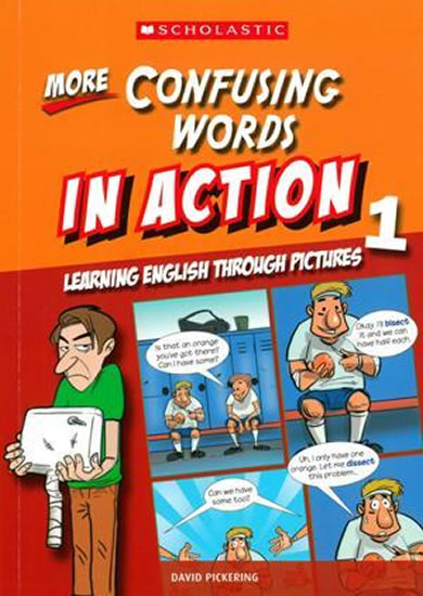 More Confusing Words in Action 1: Learning English through pictures - Pickering David
