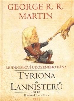Mudrosloví urozeného pána Tyriona Lannistera - George R. R. Martin - 11x15