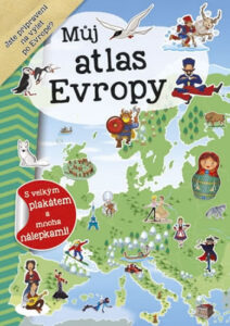Můj atlas Evropy + plakát a nálepky - neuveden