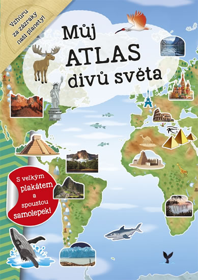 Můj atlas divů světa s velkým plakátem a spoustou samolepek - Dozo Galia Lami - 21x30 cm