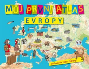Můj první atlas Evropy aneb putování Vítka a Štěpánky - Štěpánek Vít