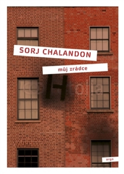 Můj zrádce - Sorj Chalandon - 16x22 cm