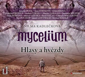 Mycelium V - Hlasy a hvězdy - 3 CDmp3 - Kadlečková Vilma