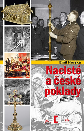 Nacisté a české poklady - Hruška Emil