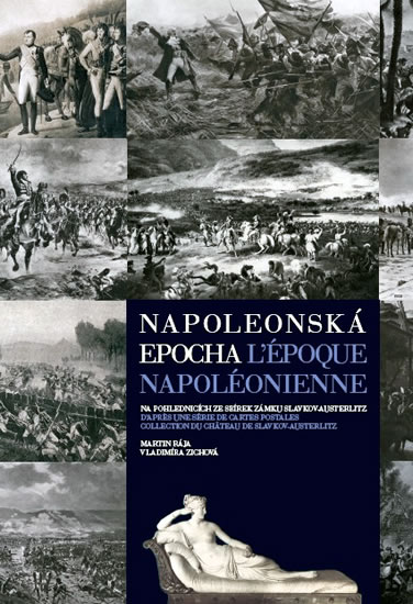 Napoleonská epocha / L`époque Napoléonienne - Rája Martin