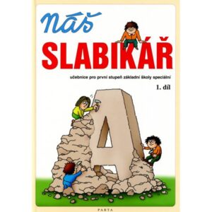 Náš slabikář 1. díl - učebnice pro první stupeň základní školy speciální - Linc Vladimír - Formát A4