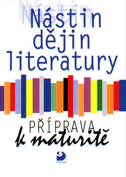Nástin dějin literatury - Příprava k maturitě - Kurdys