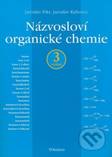 Názvosloví organické chemie - Fikr J.