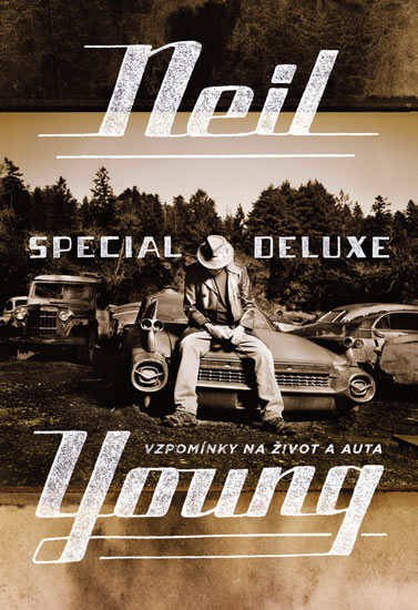 Neil Young Special Deluxe - Vzpomínky na život a auta - Young Neil