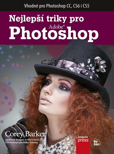 Nejlepší triky pro Photoshop - Corey Barker - 17x23 cm