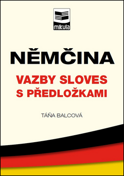 Němčina Vazby sloves s předložkami - Táňa Balcová - 11x17