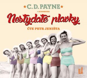 Nestydaté plavky - CDmp3 (Čte Petr Jeništa) - Payne C. D.