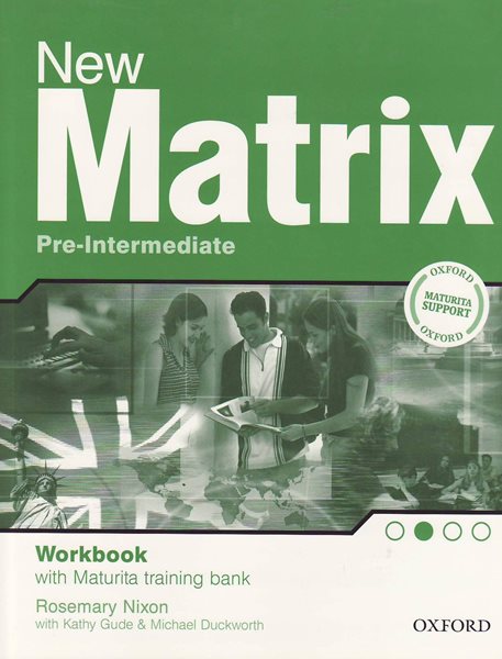New Matrix Pre-Intermediate Workbook (Maturite support) - Wildmann - A4