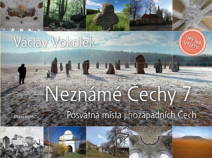 Neznámé Čechy 7 - Václav Vokolek - 23x18 cm