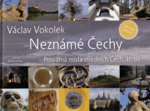 Neznámé Čechy - posvátná místa středních Čech - 2.díl - Vokolek V. - 234x173mm