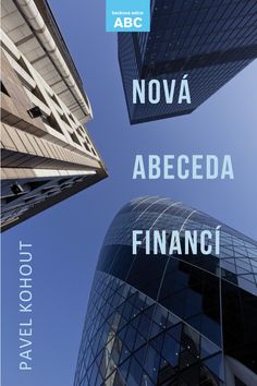 Nová abeceda financí - Kohout Pavel