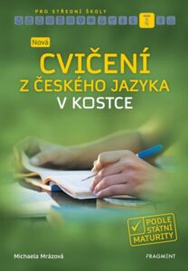 Nová cvičení z českého jazyka v kostce pro SŠ - Michaela Mrázová - 163x235 mm