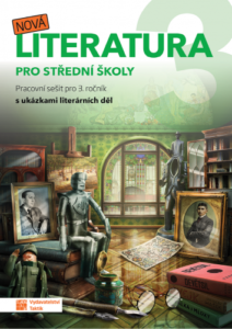 Nová literatura pro 3.ročník SŠ - pracovní sešit - A4