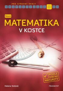 Nová matematika v kostce pro SŠ - Helena Sixtová - 163x235 mm