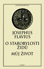 O starobylosti židů / Můj život - Flavius Josephus