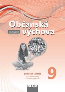 Občanská výchova 9.r. - Příručka učitele - nová generace - Tereza Krupová