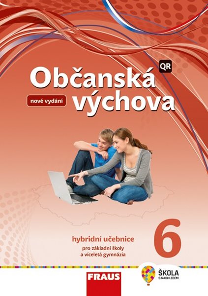Občanská výchova pro 6. ročník - hybridní učebnice - nová generace (upravené vydání) - Janošková D.