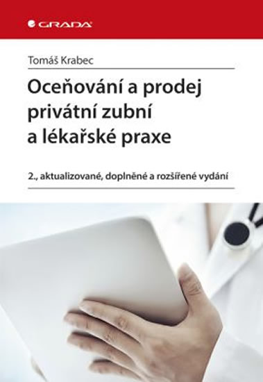 Oceňování a prodej privátní zubní a lékařské praxe - Krabec Tomáš - 15x21 cm