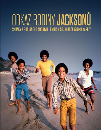 Odkaz rodiny Jacksonů - Snímky z rodinného archivu / Kniha k 50. výročí vzniku kapely - Bronson Fred