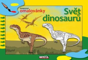 Omalovánky - Svět Dinosaurů (didaktické omalovánky) - neuveden