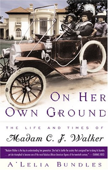 On Her Own Ground:The Life and Times of Madam C.J. Walker - Bundles A'Lelia Perry