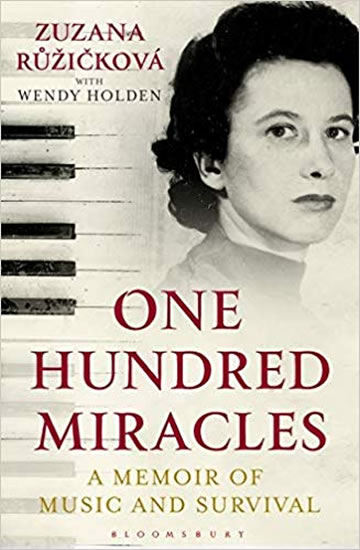One Hundred Miracles : A Memoir of Music and Survival - Růžičková Zuzana