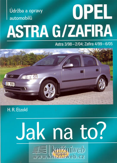 Opel Astra G/Zafira - 3/98 - 6/05 - Jak na to? - 62. - Etzold Hans-Rudiger Dr. - 20