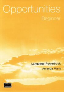 Opportunities beginner Language Powerbook - Maris Amanda