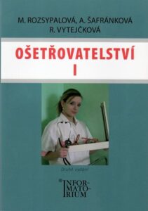 Ošetřovatelství l pro 1.r.SZŠ - 2. vydání - Rozsypalová