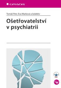 Ošetřovatelství v psychiatrii - Petr Tomáš