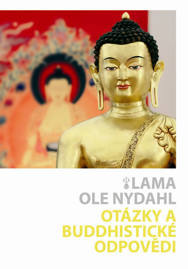 Otázky a buddhistické odpovědi - Nydahl Lama Ole - 14
