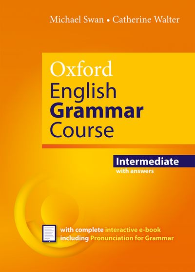 Oxford English Grammar Course - Intermediate Revised ed. with answers + eBook - Swan Michael